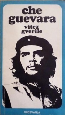 Che Guevara : vitez gverile... (naslovnica)