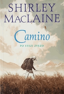 Camino : po stezi zvezd; Th... (naslovnica)