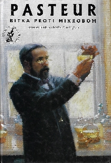 Pasteur : bitka proti mikro... (naslovnica)