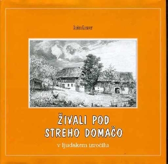 Živali pod streho domačo v ... (cover)