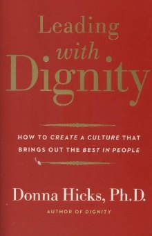 Leading with dignity : how ... (cover)