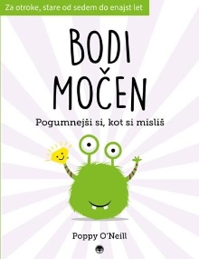 Bodi močen : pogumnejši si,... (naslovnica)