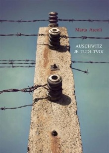 Auschwitz je tudi tvoj; Aus... (naslovnica)