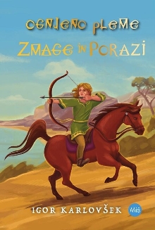 Ognjeno pleme. [3],Zmage in... (cover)