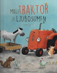 Mali traktor je ljubosumen;... (naslovnica)