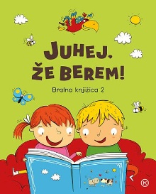 Juhej, že berem! : bralna k... (naslovnica)