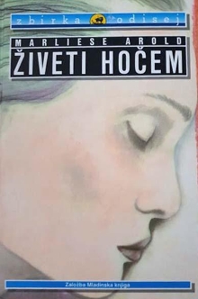 Živeti hočem; Ich will doch... (naslovnica)