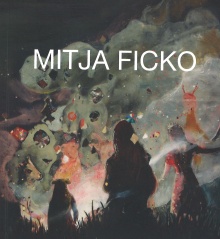 Mitja Ficko : [2014/17] (cover)