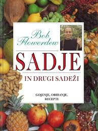 Sadje in drugi sadeži : goj... (cover)