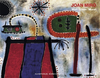 Joan Miró : wall, frieze, m... (cover)
