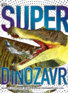 Super dinozavri : [največje... (cover)