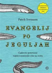 Evangelij po jeguljah : čud... (naslovnica)