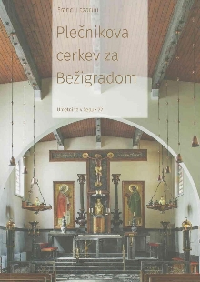Plečnikova cerkev za Bežigr... (naslovnica)