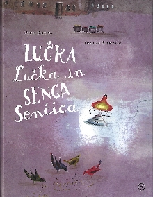 Lučka Lučka in senca Senčica (naslovnica)