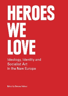 Heroes we love : ideology, ... (naslovnica)