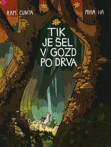 Tik je šel v gozd po drva (naslovnica)