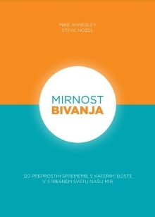 Mirnost bivanja : 120 prepr... (cover)