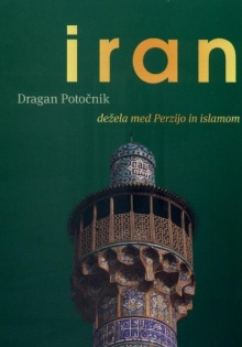Iran : dežela med Perzijo i... (naslovnica)