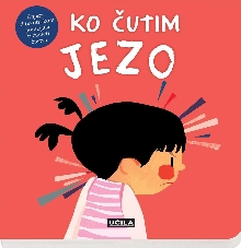 Ko čutim jezo : knjiga, ki ... (cover)