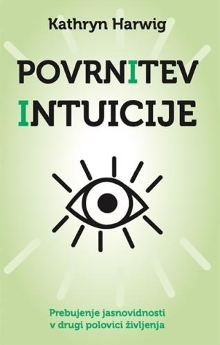 Povrnitev intuicije : prebu... (naslovnica)