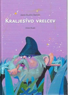 Kraljestvo vrelcev : legend... (naslovnica)