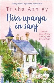 Hiša upanja in sanj; The ho... (naslovnica)