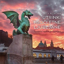 Utrinki tisočletne Ljubljan... (cover)