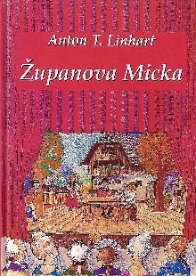 Županova Micka : komedija v... (cover)