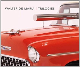 Walter De Maria : trilogies... (naslovnica)