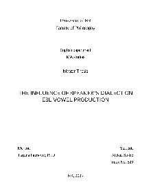 Дигитални садржај dCOBISS (The Influence of speaker's dialect on ESL vowel production [Elektronski izvor] : [master thesis])