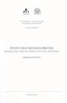 Дигитални садржај dCOBISS (Život i delo Rudolfa Bručija : kompozitor u procepu između estetika i ideologija : zbornik radova)