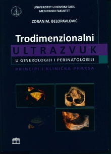 Дигитални садржај dCOBISS (Trodimenzionalni ultrazvuk u ginekologiji i perinatologiji : principi i klinička praksa)