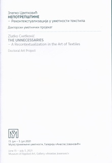 Дигитални садржај dCOBISS (Златко Цветковић : непотрепштине - реконтекстуализација у уметности текстила : докторски уметнички пројекат : Музеј примењене уметности, [Београд], Галерија "Анастас Јовановић", 15. јун - 3. јул 2021. = Zlatko Cvetković : the unnecesseries - a recontextualization in the art of textiles : Museum of Applied Art, [Belgrade], Gallery "Anastas Jovanović" June 15 - July 3, 2021)