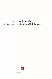 Дигитални садржај dCOBISS (Ucrtavanje istorije. Priče o spasavanju tokom Holokausta)