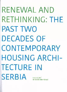 Дигитални садржај dCOBISS (Renewal and rethinking : the past two decades of contemporary housing architecture in Serbia : [exhibition is organized in Kigali, Rwanda, 10-31 October 2022])