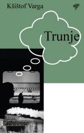 Trunje; Trociny (насловна страна)