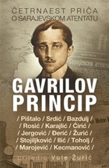 Gavrilov princip : priče o ... (насловна страна)