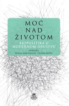 Moć nad životom : biopoliti... (cover)