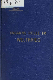 Ungarns Rolle im Weltkrieg ... (cover)